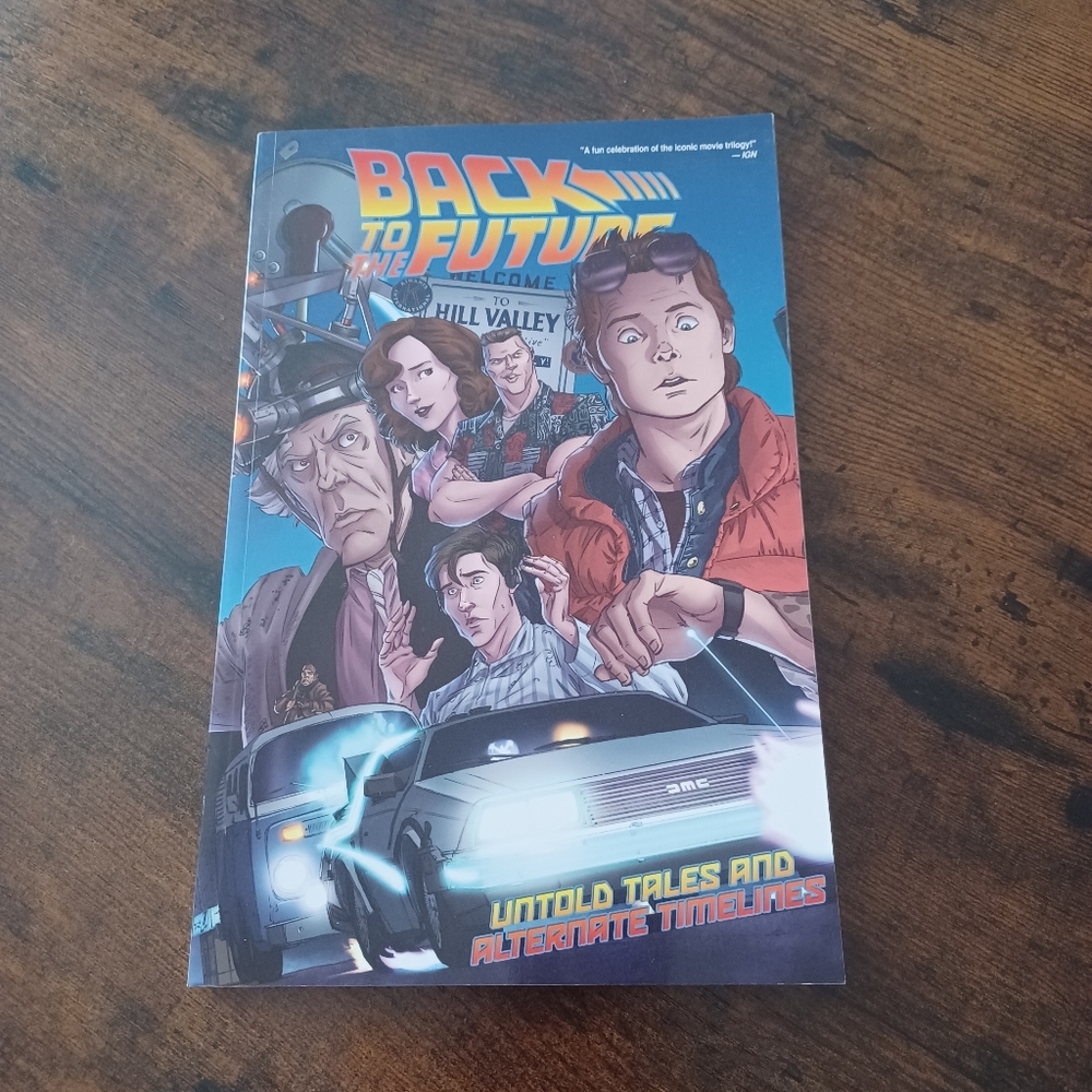 Back To The Future: Untold Tales and Alternate Timelines Vol 1 2016 IDW